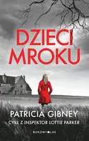 Okładka: Dzieci mroku. Cykl z detektyw Lottie Parker