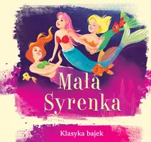 Okładka: Mała Syrenka. Klasyka bajek
