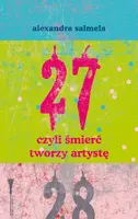 Okładka: 27, czyli śmierć tworzy artystę