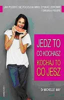 Okładka: Jedz to co kochasz- kochaj to co jesz