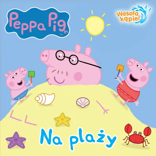 Okładka: Peppa Pig Wesoła kąpiel Na plaży