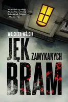 Okładka: Jęk zamykanych bram