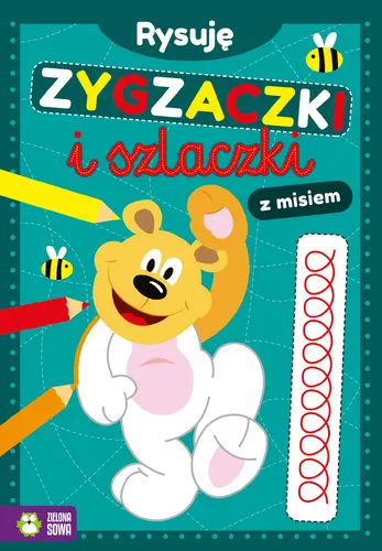 Okładka: Rysuję zygzaczki i szlaczki z misiem