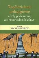 Okładka: Współdziałanie pedagogiczne szkoły podstawowej ze środowiskiem lokalnym