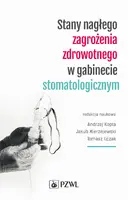 Okładka: Stany nagłego zagrożenia zdrowotnego w gabinecie stomatologicznym