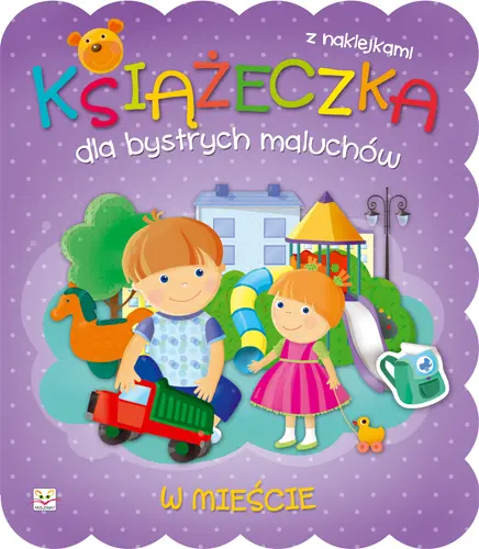 Okładka: Książeczka dla bystrych maluchów. W mieście