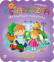Okładka: Książeczka dla bystrych maluchów. W mieście