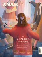 Okładka: Miesięcznik ZNAK 820 (09/2023) - Co z ciebie wyrośnie