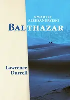 Okładka: Kwartet aleksandryjski: Balthazar