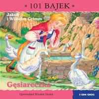 Okładka: Gęsiareczka. 101 bajek