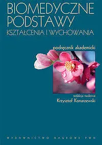 Okładka: Biomedyczne podstawy kształcenia i wychowania