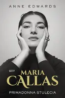 Okładka: Maria Callas. Primadonna stulecia