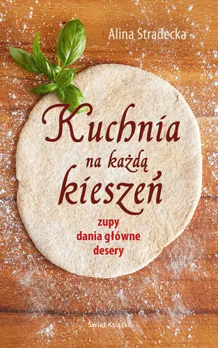 Okładka: Kuchnia na każdą kieszeń - zupy, dania główne, desery