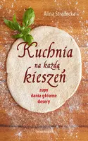 Okładka: Kuchnia na każdą kieszeń - zupy, dania główne, desery