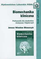 Okładka: Biomechanika kliniczna. Podręcznik dla studentów medycyny i fizjoterapii