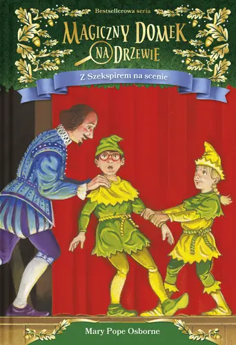 Okładka: Magiczny domek na drzewie. (25) Z Szekspirem na scenie