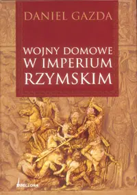 Okładka: Wojny domowe w Imperium Rzymskim