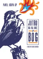 Okładka: Jutro ma na imię Bóg