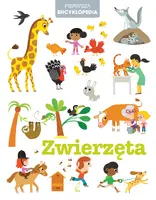 Okładka: Pierwsza encyklopedia. Zwierzęta
