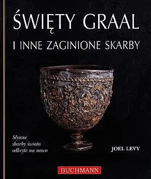 Okładka: Święty Graal i inne zaginione skarby