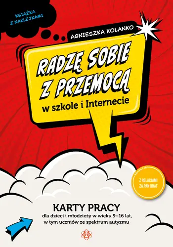 Okładka: Radzę sobie z przemocą w szkole i Internecie