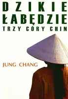 Okładka: Dzikie łabędzie. Trzy córy Chin