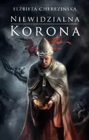 Okładka: Niewidzialna korona TWARDA OPRAWA