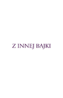 Okładka: Z innej bajki