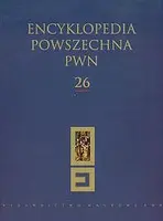 Okładka: Encyklopedia Powszechna PWN. Tom 26
