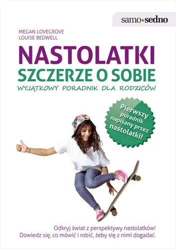 Okładka: Samo Sedno - Nastolatki szczerze o sobie. Wyjątkowy poradnik dla rodziców