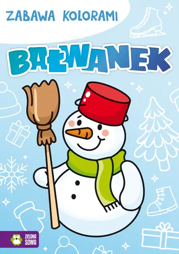 Okładka: Zabawa kolorami. Bałwanek