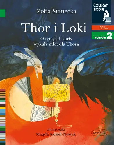Okładka: Thor i Loki. O tym jak karły wykuły młot dla Thora. Czytam sobie. Poziom 2