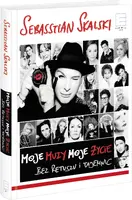 Okładka: Moje muzy, moje życie bez retuszu i tajemnic..