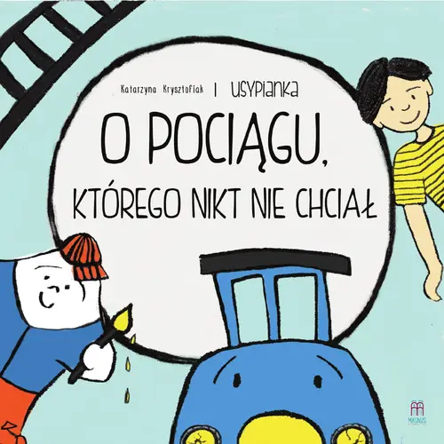 Okładka: O pociągu, którego nikt nie chciał
