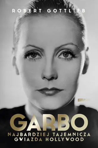 Okładka: Garbo. Najbardziej tajemnicza gwiazda Hollywood