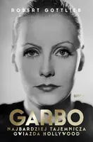 Okładka: Garbo. Najbardziej tajemnicza gwiazda Hollywood