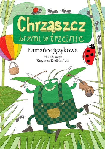 Okładka: Łamańce językowe. Chrząszcz brzmi w trzcinie