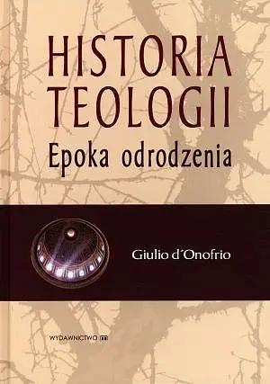Okładka: Historia teologii. Epoka odrodzenia
