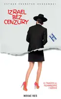Okładka: Izrael bez cenzury. O tradycji, feminizmie i seksie