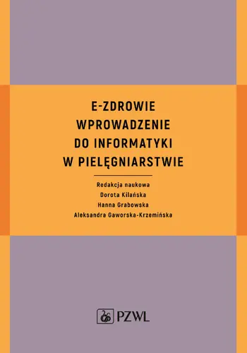 Okładka: E-zdrowie wprowadzenie do informatyki w pielęgniarstwie