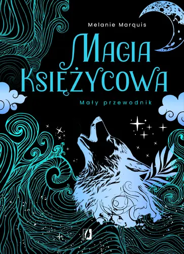 Okładka: Magia księżycowa. Mały przewodnik