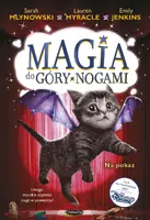 Okładka: Magia do góry nogami 3. Na pokaz.