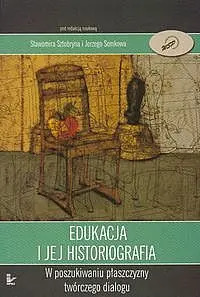 Okładka: Edukacja i jej historiografia
