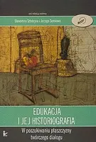 Okładka: Edukacja i jej historiografia