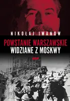 Okładka: Powstanie Warszawskie widziane z Moskwy