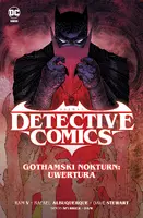 Okładka: Batman Detective Comics. Gothamski Nokturn. Tom 1. Uwertura