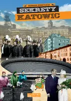 Okładka: Sekrety Katowic