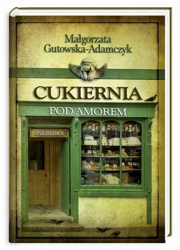 Okładka: Cukiernia pod Amorem Tom 1 Zajezierscy