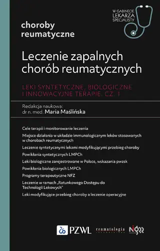 Okładka: Leczenie zapalnych chorób reumatycznych. Leki syntetyczne, biologiczne i innowacyjne terapie. Cz. I