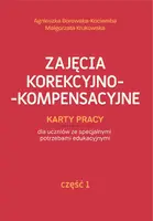 Okładka: Zajęcia korekcyjno-kompensacyjne. Część 1